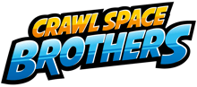 Crawl Space Brothers
